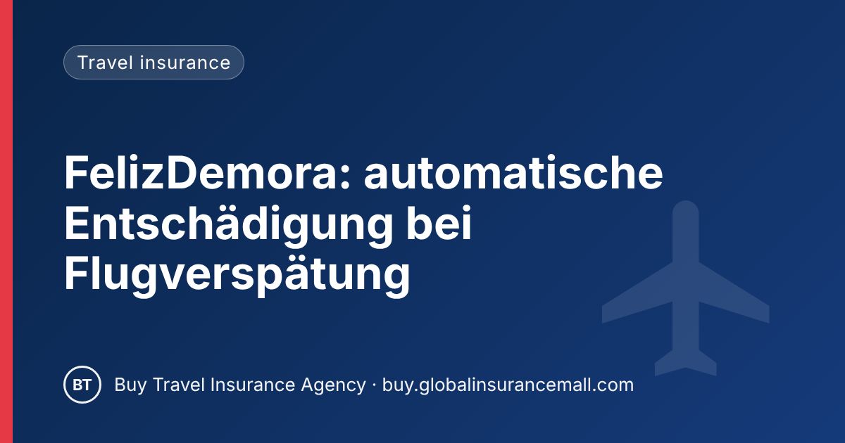 FelizDemora: automatische Entschädigung bei Flugverspätung