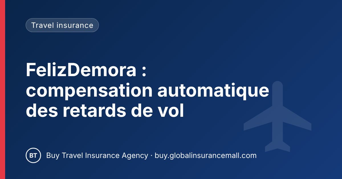FelizDemora : compensation automatique des retards de vol