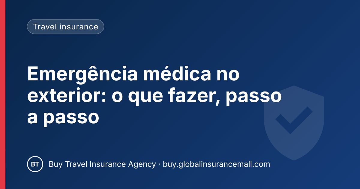 Emergência médica no exterior: o que fazer, passo a passo