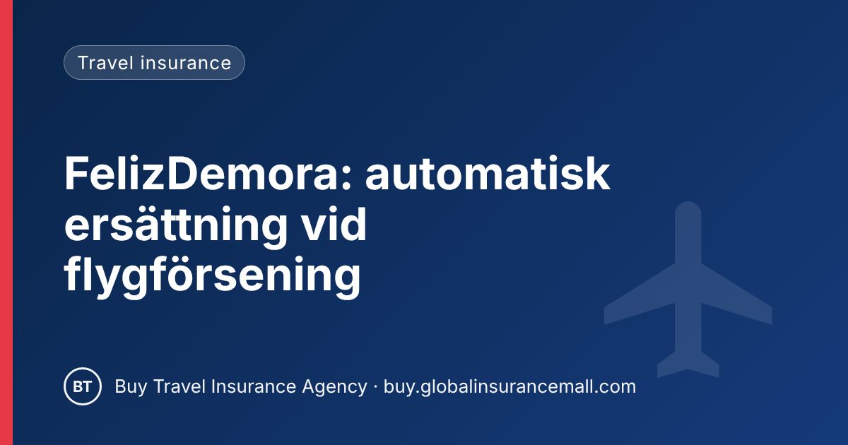 FelizDemora: automatisk ersättning vid flygförsening